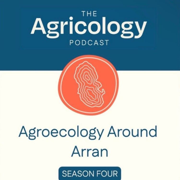 cover art for Agroecology around Arran - Branding and Diversification Episode