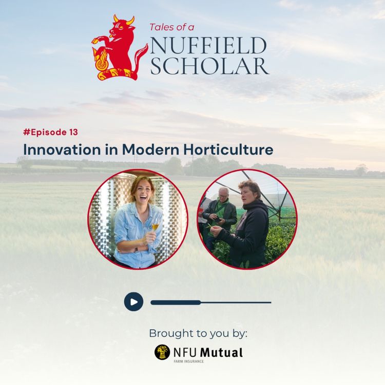 cover art for Tales of a Nuffield Scholar with Polly Hilton and Lucy George