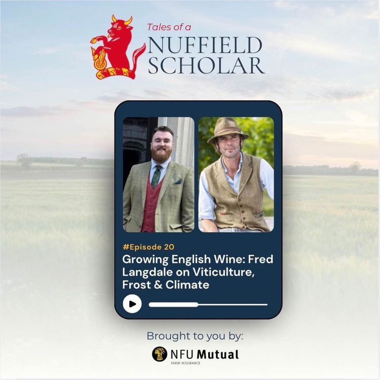 cover art for Tales of a Nuffield Scholar - Fred Langdale on UK Viticulture