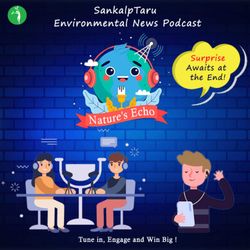 cover art for Natures Echo- SankalpTaru Environmental News