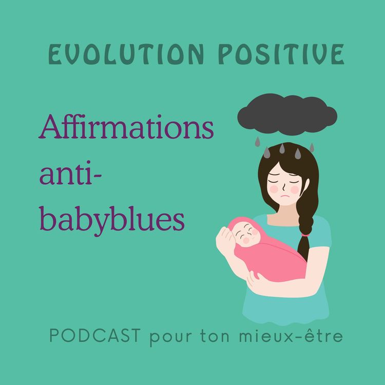 cover art for Affirmations pour contrer le babyblues