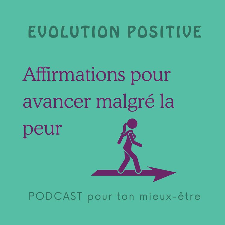 cover art for Affirmations pour avancer malgré la peur