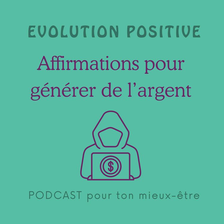 cover art for Affirmations pour ma capacité à générer de l'argent