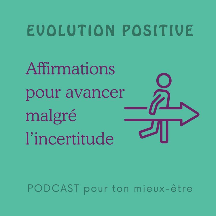 cover art for Affirmations pour avancer malgré l’incertitude