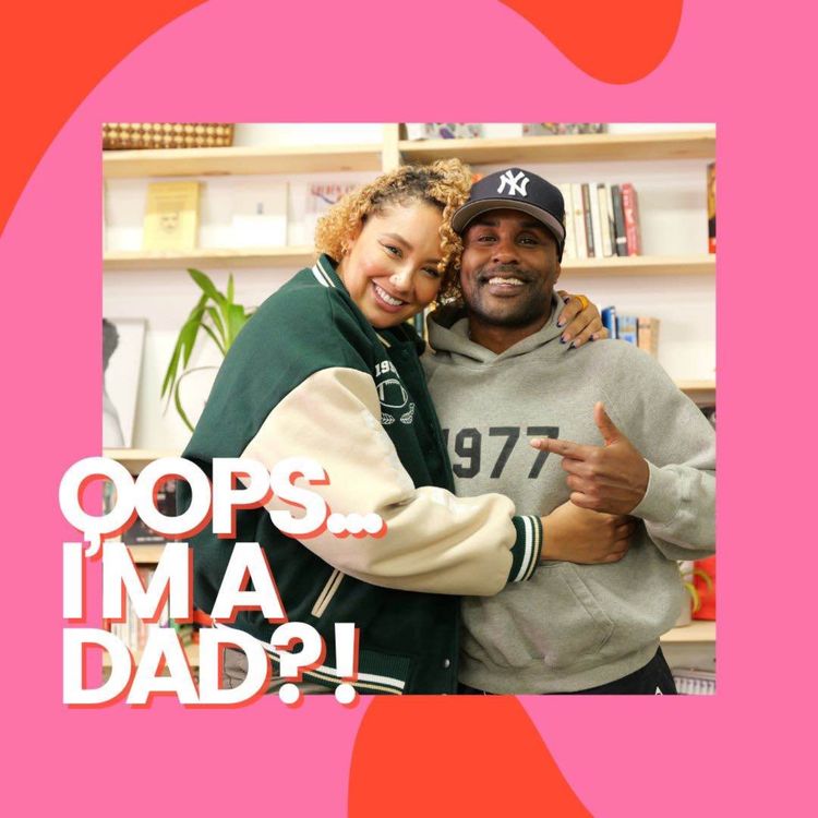 cover art for OOPS...I'M A DAD?! - Akil's Story On How He Unexpectedly Became A Dad