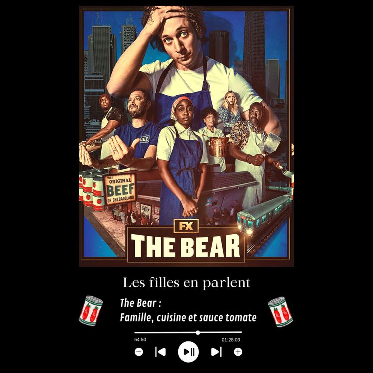 cover art for The Bear : Famille, cuisine et sauce tomate