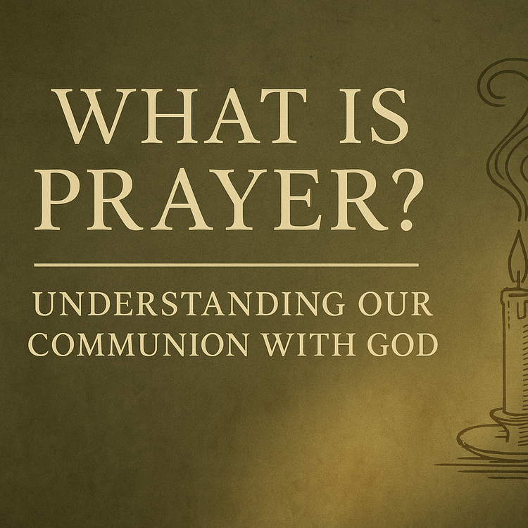 cover art for What Is Prayer?