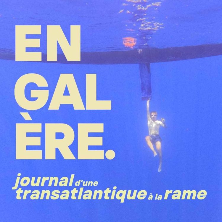 cover art for En Galère - Episode 1 - l'Embarquement 