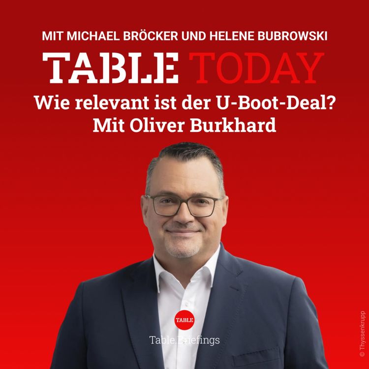 cover art for Wie relevant ist der U-Boot-Deal? Mit Oliver Burkhard