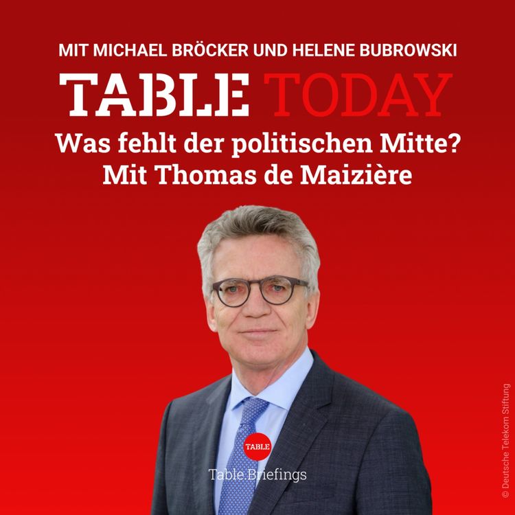 cover art for Was fehlt der politischen Mitte? Mit Thomas de Maizière
