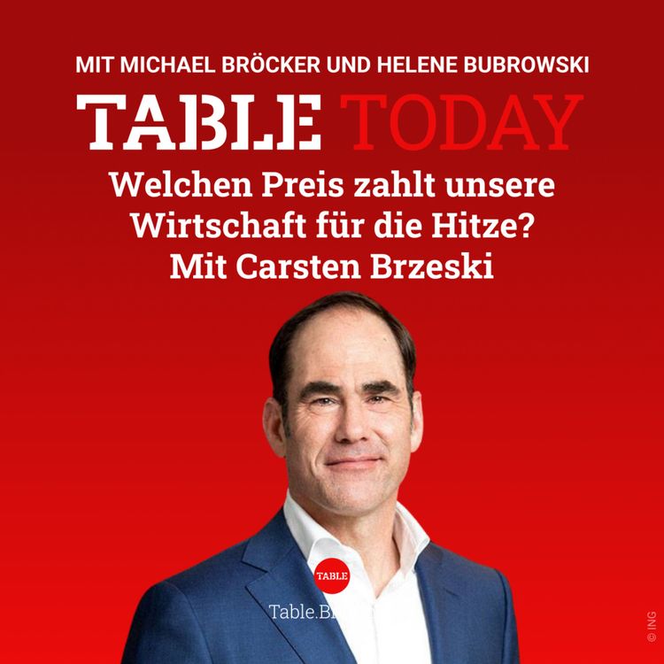 cover art for Welchen Preis zahlt unsere Wirtschaft für die Hitze? Mit Carsten Brzeski