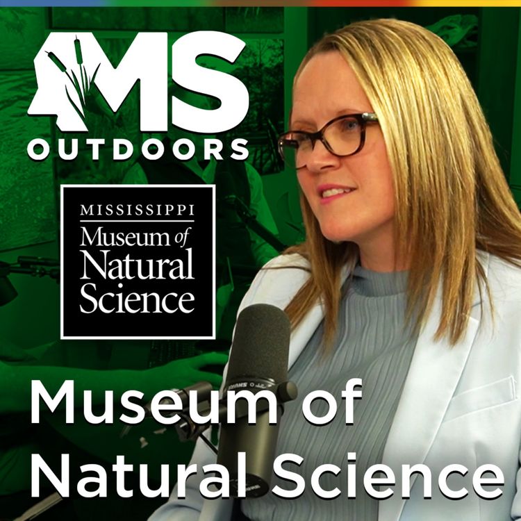 cover art for Inside the Mississippi Museum of Natural Science with Director Angel Rohnke