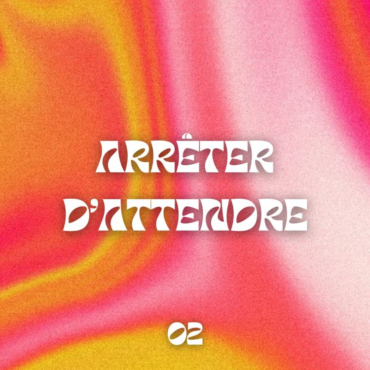 cover art for Arrêter d'attendre