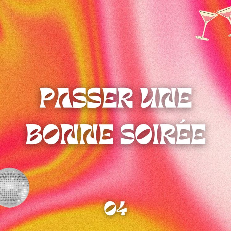 cover art for Passer une bonne soirée