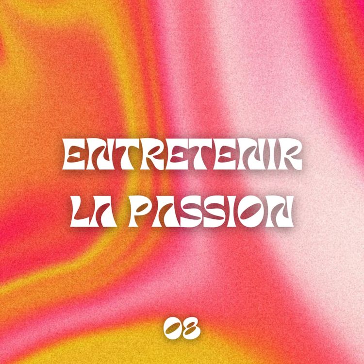 cover art for Entretenir la passion