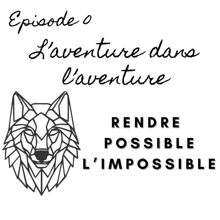 cover art for Épisode 0: L’aventure dans l’aventure