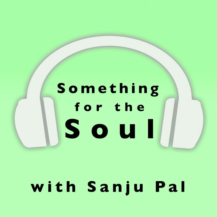 cover art for Sanju thinks about her life's work, family support and identity (and beauty!)