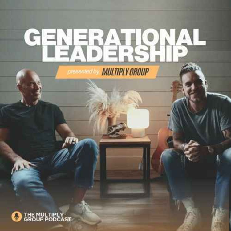 cover art for Generational Leadership # 2: Church Planting, Pastor's Kids, and Legacy