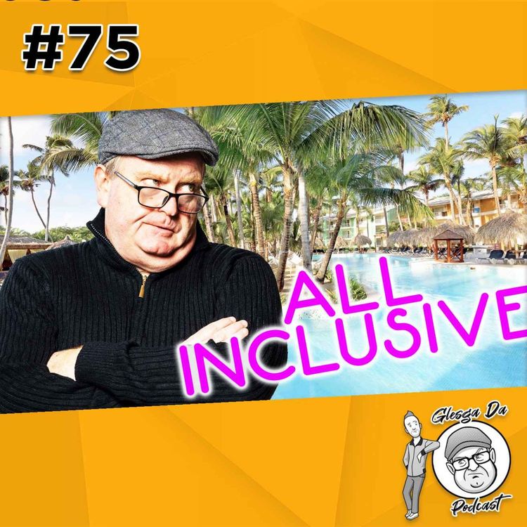 cover art for Glesga Da goes All Inclusive