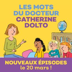 cover art for Les mots du docteur Catherine Dolto