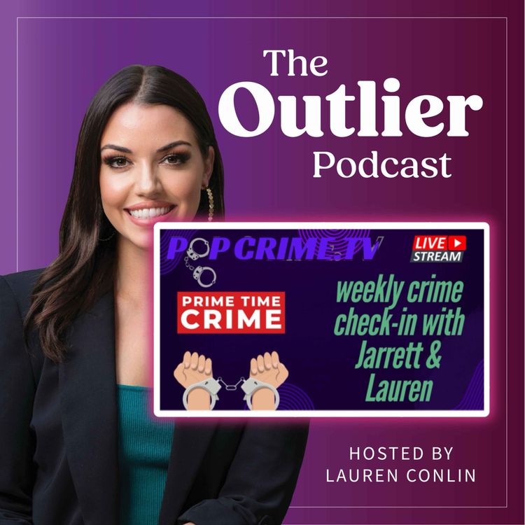 cover art for Livestream: Weekly Crime & Case Check-In with Lauren & Jarrett