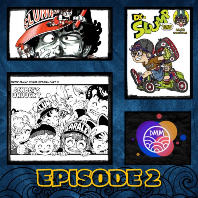cover art for Episode 2 : Dr Slump