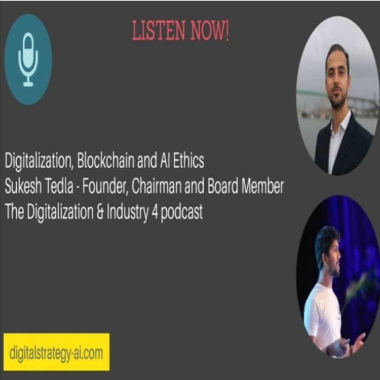 cover art for Digitalization, Blockchain and AI Ethics - Sukesh Tedla