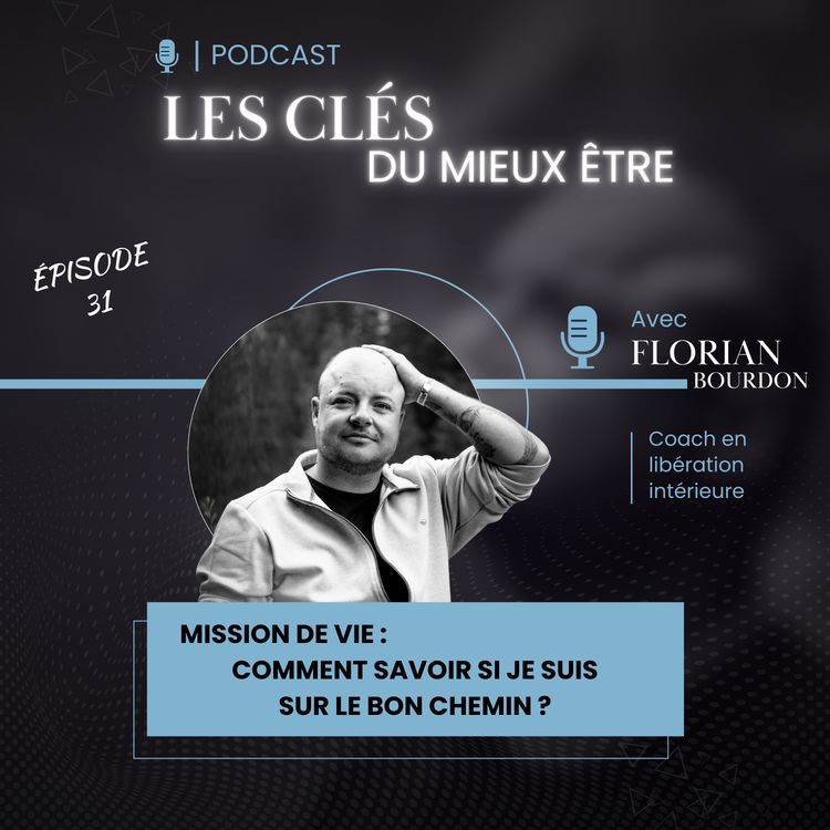 cover art for Mission de vie : comment savoir si je suis sur le bon chemin ?