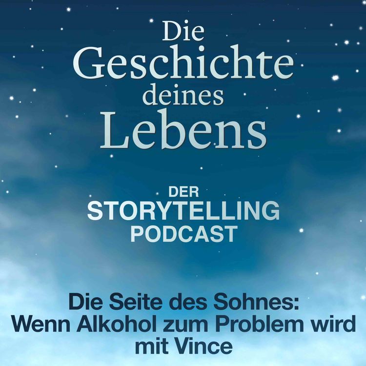 cover art for Die Seite des Sohnes: Wenn Alkohol zum Problem wird - mit Vince
