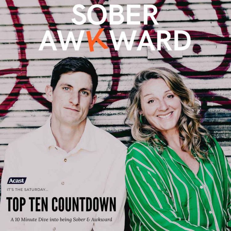 cover art for New! Sober Awkward Top Ten - 10 x Responses to 'Why are you not Drinking?'