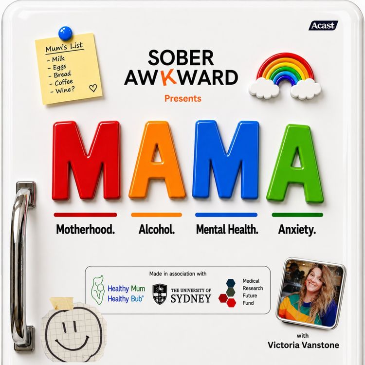 cover art for Introducing MAMA: Motherhood, Alcohol, Mental Health and Anxiety