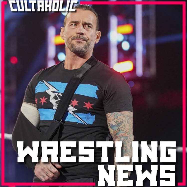 cover art for CM Punk PULLED From WrestleMania 40 -  WWE Announcer RETURNING Full-Time - SmackDown Star Worked Royal Rumble Injured