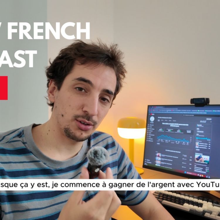 cover art for Je gagne de l'argent sur Youtube - Slow French Podcast