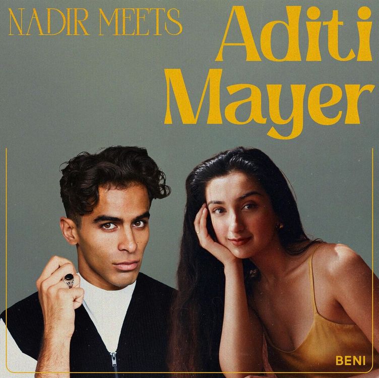 cover art for Nadir Meets: Aditi Mayer