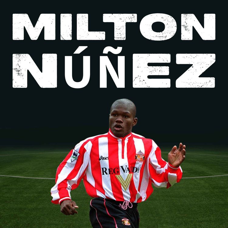 cover art for Milton Núñez: From PAOK To Sunderland