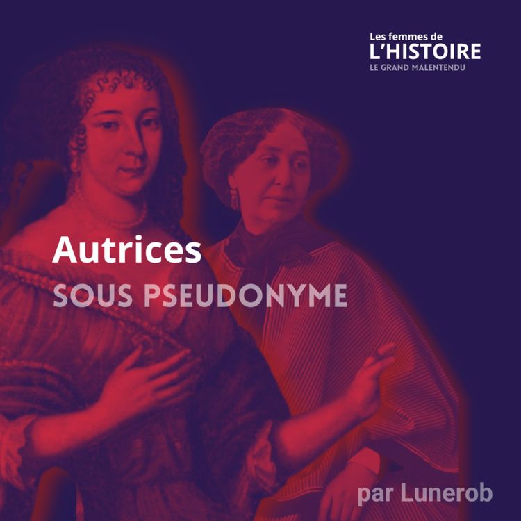 cover art for Autrices sous pseudonyme à travers l'histoire - Entretien avec Catherine Sauvat