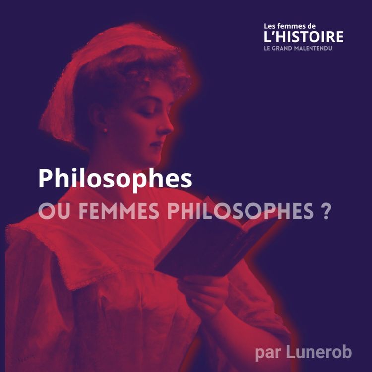 cover art for Philosophes et femmes : une histoire oubliée