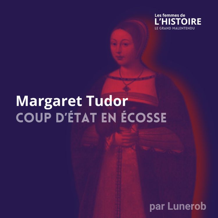 cover art for Margaret Tudor, coup d'État en Écosse
