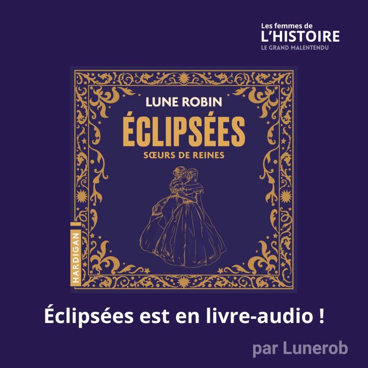 cover art for Les soeurs de Cléopâtre - Éclipsées, soeurs de reines