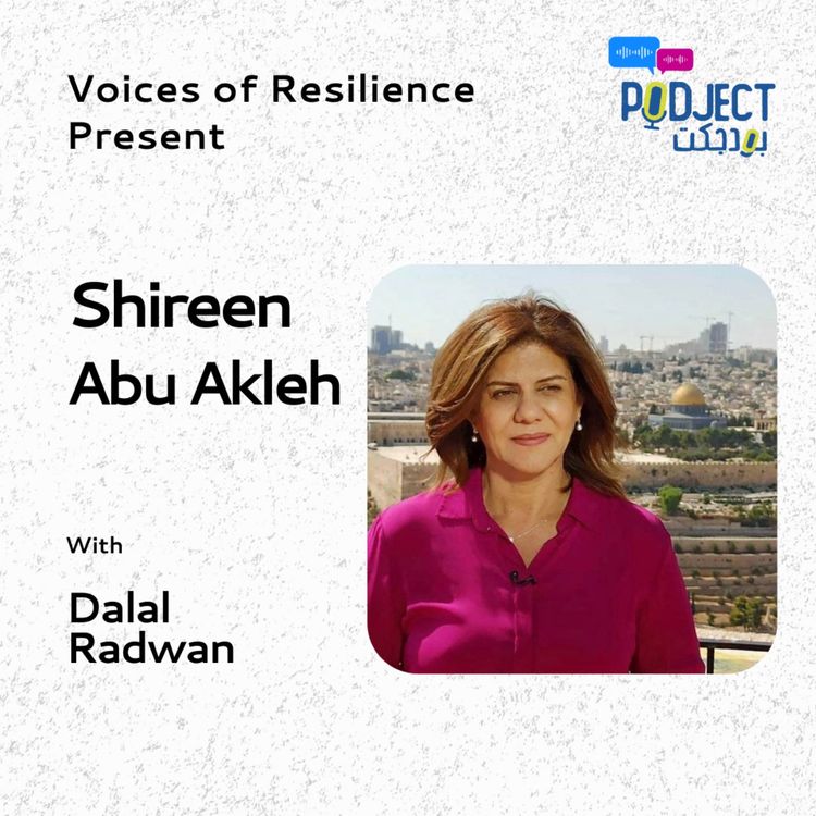 cover art for Voices of Resilience - Shireen Abu Akleh