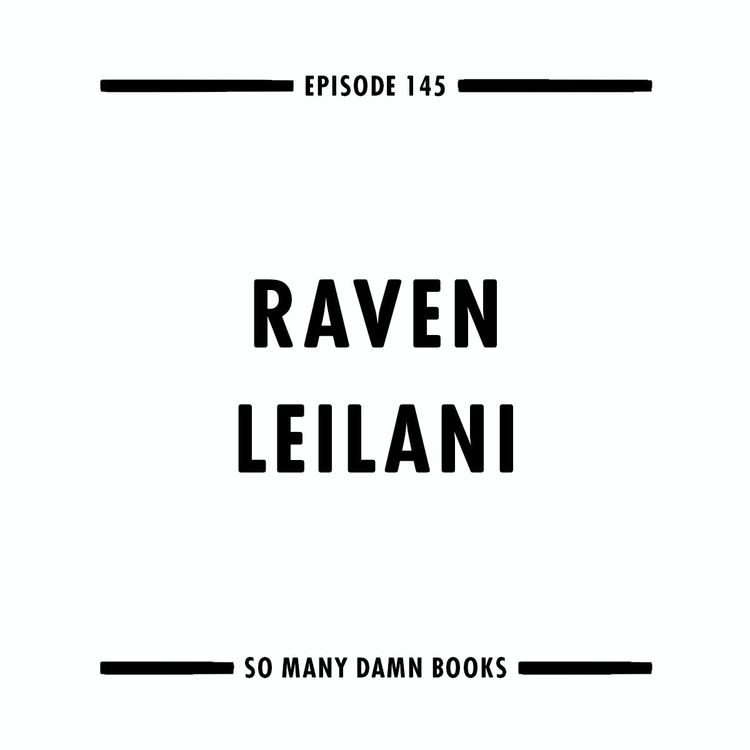 cover art for 145: Raven Leilani (LUSTER) & Danzy Senna's NEW PEOPLE