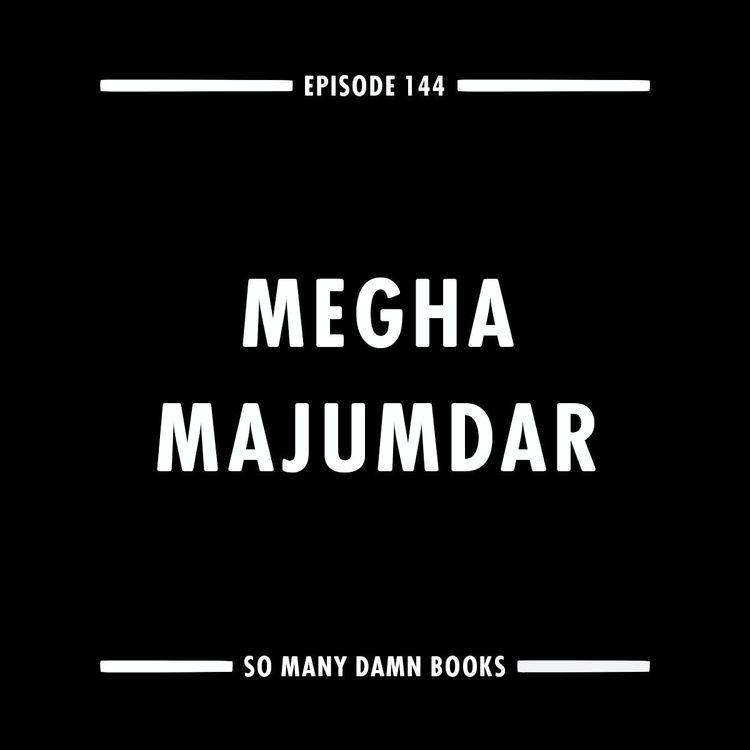 cover art for 144: Megha Majumdar (A BURNING) and Anjan Sundaram's BAD NEWS