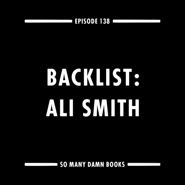 cover art for 138: Backlist: Ali Smith ("The Accidental")