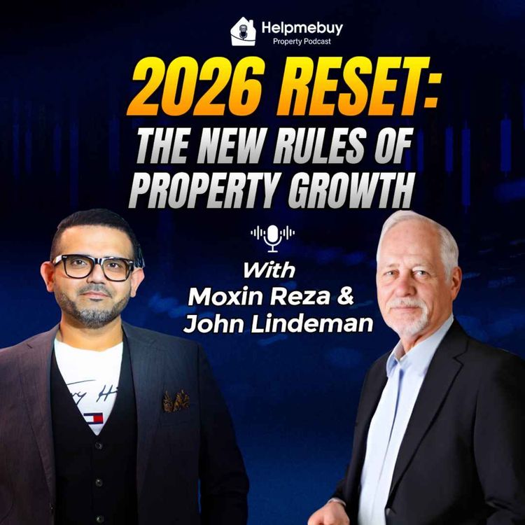 cover art for S3,Ep 36:  2026 Reset: The New Rules of Property Growth