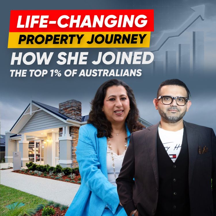 cover art for S4E3: How Riyaa Changed Her Life Through Property Investment in Australia