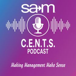 cover art for SAM C.E.N.T.S. A Management Podcast