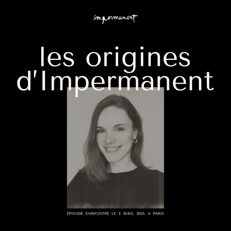 cover art for Pourquoi le temps m’obsède ? Retour sur les origines d’Impermanent