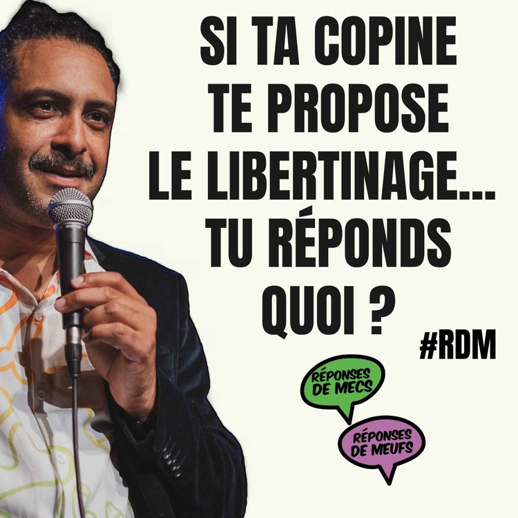 cover art for Si ta copine propose le libertinage, tu réponds quoi ?