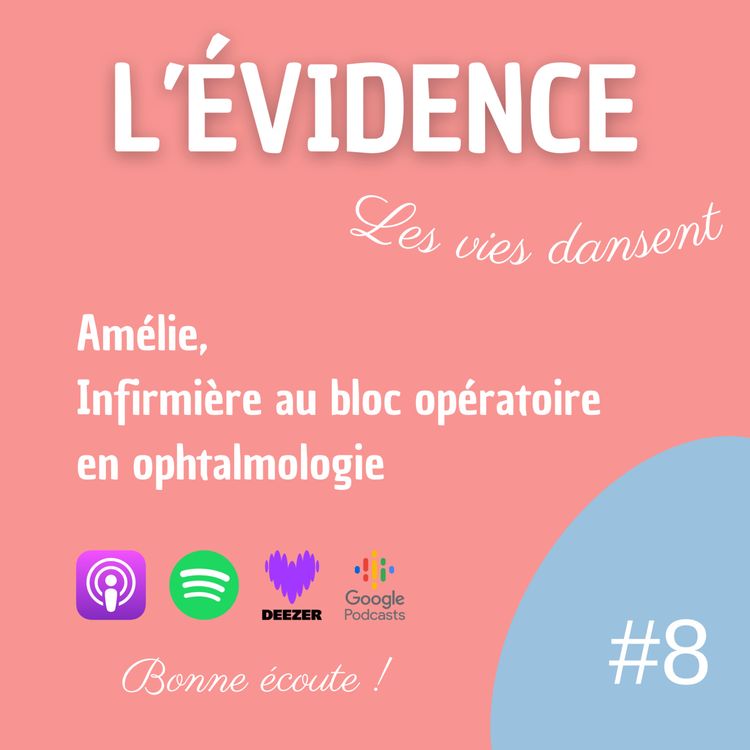 cover art for #8 Amélie, Infirmière au bloc opératoire en ophtalmologie