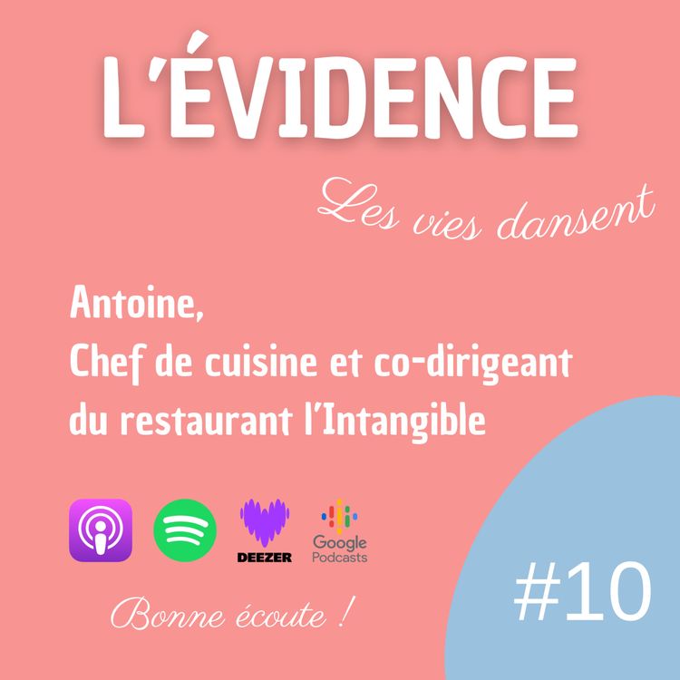 cover art for #10 Antoine, Chef de cuisine et co-dirigeant du restaurant l'Intangible
